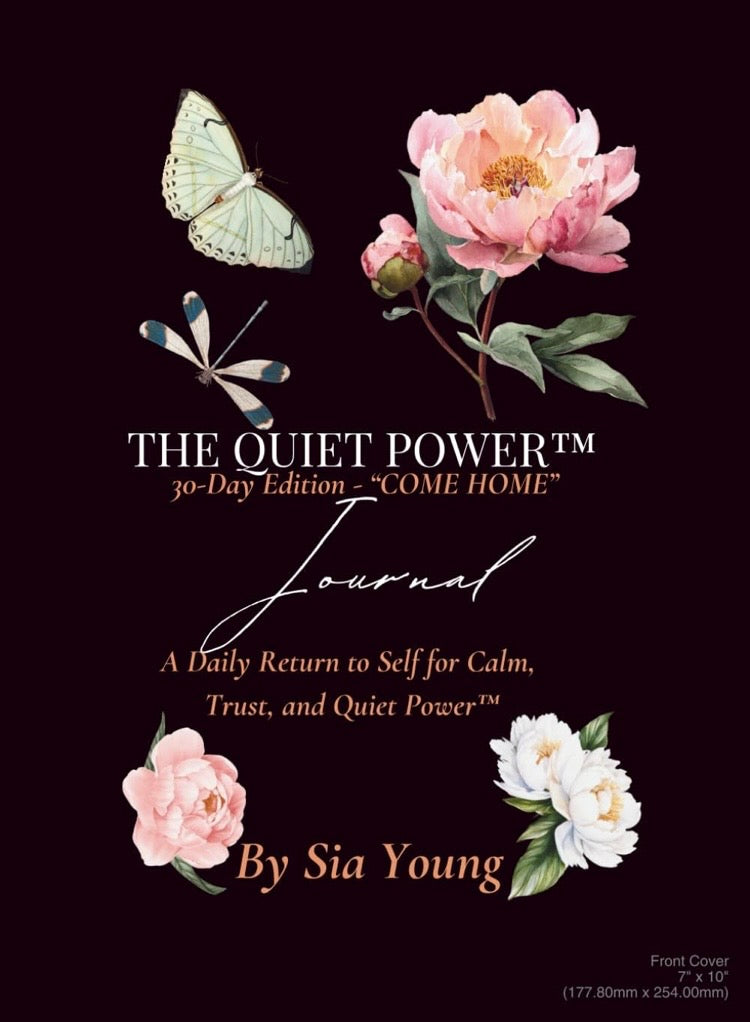 THE QUIET POWER JOURNAL: A Daily Return to Self for Calm, Trust, and Quiet Power™